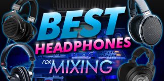 Best Headphones For Mixing