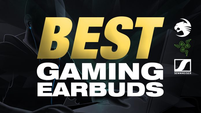 The Best Gaming Earbuds