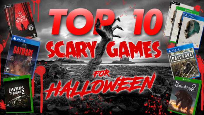 Top 10 Scary Games For Halloween Top 10 Scary Games For Halloween
