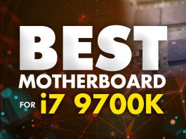 Top 10 Best Motherboard for i7 9700K