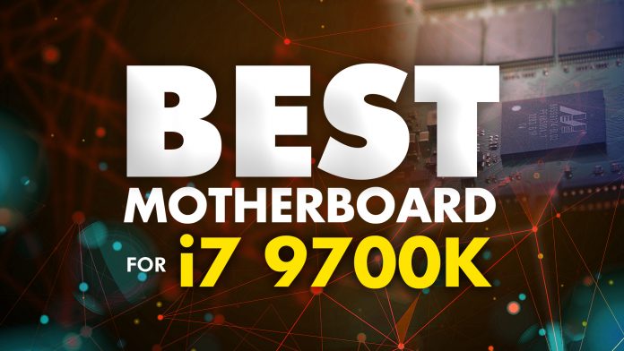 Top 10 Best Motherboard for i7 9700K