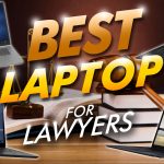 Best Laptop For Lawyers