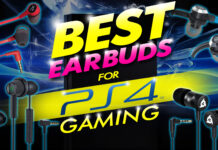 Best Earbuds For Ps4 Gaming