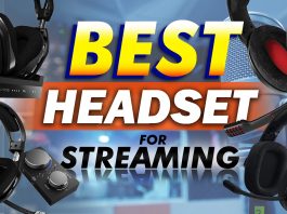 Top 10 Best Headsets For Streaming