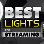 Best Lights For Streaming