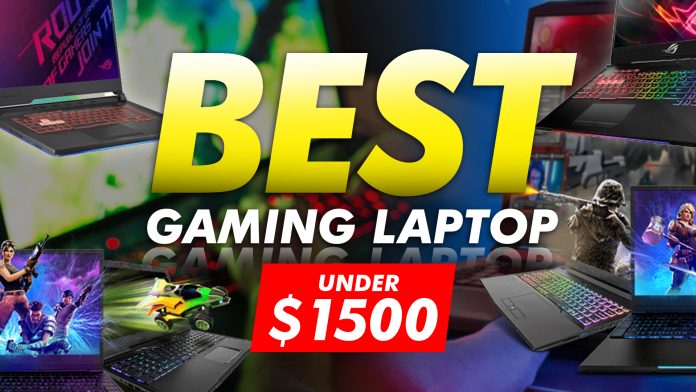 Best Gaming Laptop Under $1500 Best Gaming Laptop Under $1500