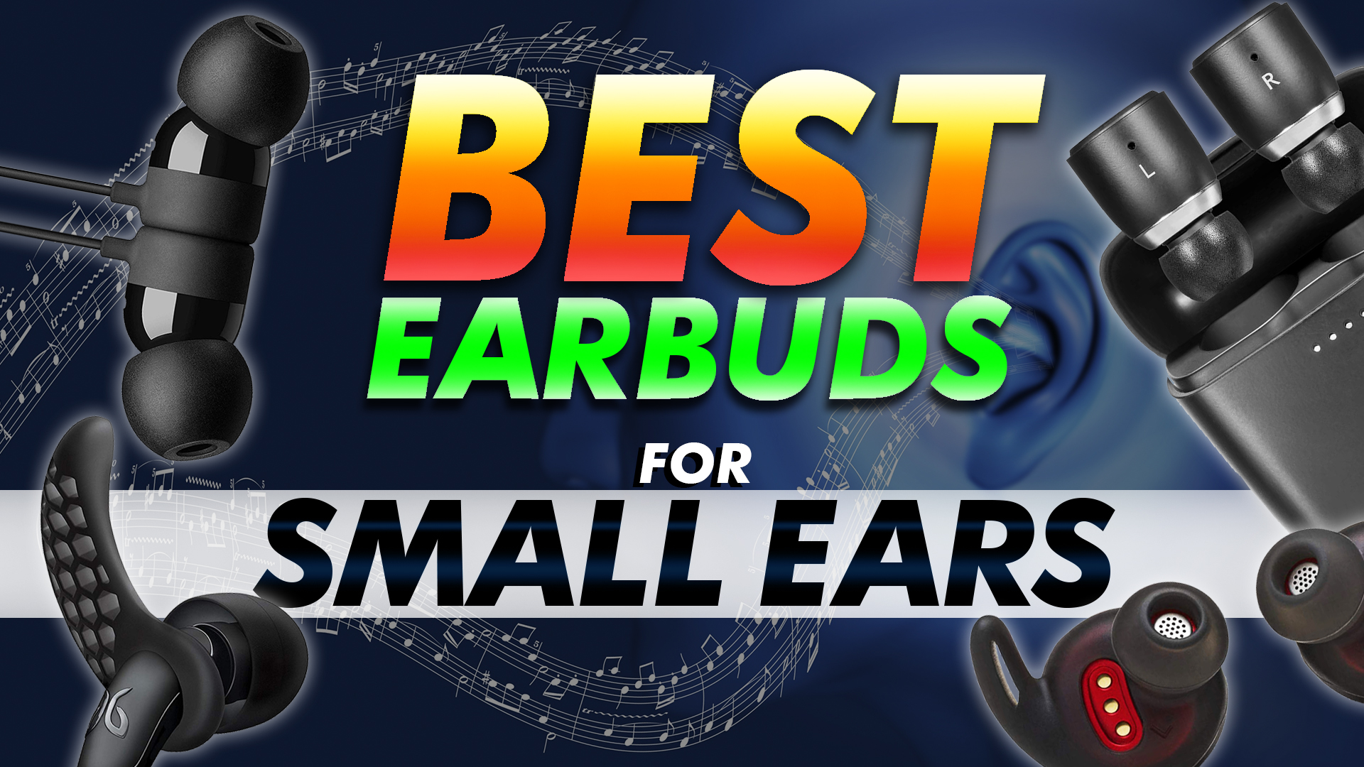 best fitting earbuds for small ears