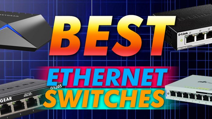 Best Ethernet Switches Best Ethernet Switches