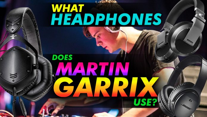 What Headphones Does Martin Garrix Use