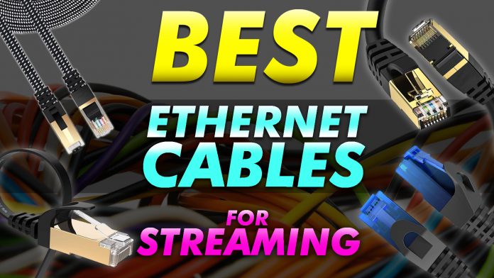 Best Ethernet Cables For Streaming