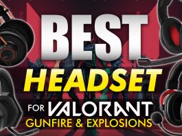Best Headset For Valorant Gunfire And Explosions