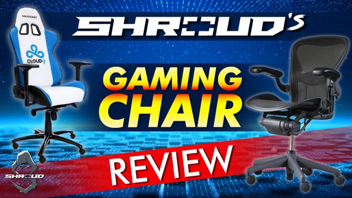 Shroud's Gaming Chair Review