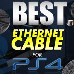 What Is The Best Ethernet Cable For Ps4