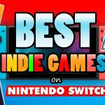 Best Indie Games On Switch