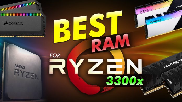 Best Ram For Ryzen 3300x