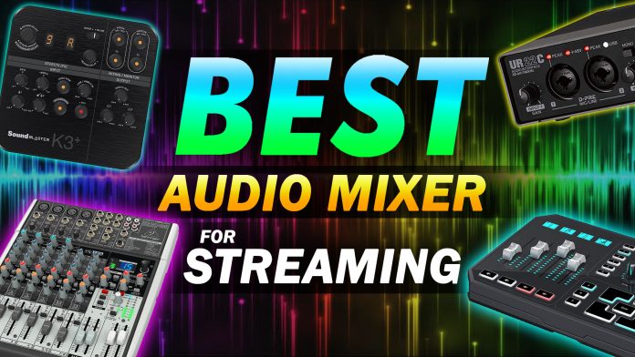 Best Audio Mixer For Streaming