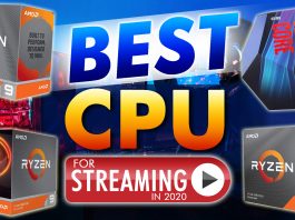 Best Cpu For Streaming In 2020