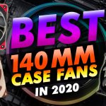 Best 140mm Case Fan In 2020