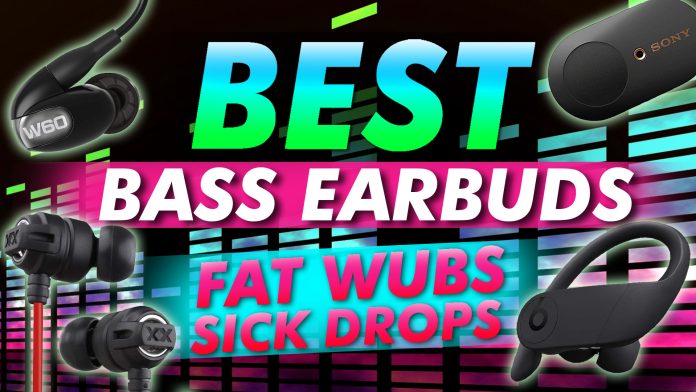 Best Bass Earbuds For Fat Wubs And Sick Drops