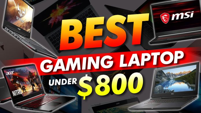 Best Gaming Laptop Under 800