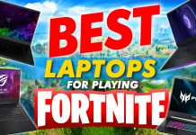 Best Laptops For Playing Fortnite