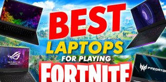 Best Laptops For Playing Fortnite