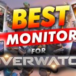 Best Monitor For Overwatch