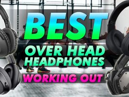 Best Over Ear Headphones For Working Out