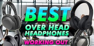 Best Over Ear Headphones For Working Out