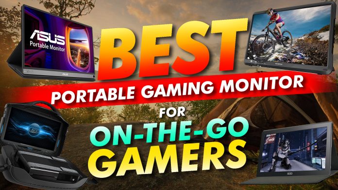 Best Portable Gaming Monitor For On The Go Gamers