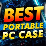 Best Portable Pc Case