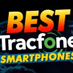 Best Tracfone Smartphones You Can Get For 2020