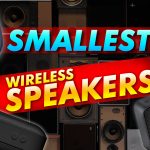 Smallest Wireless Speakers