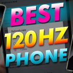 Best 120hz Phone