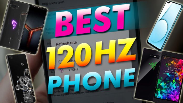 Best 120hz Phone