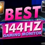 Best 144hz Gaming Monitor