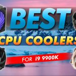 Best Cpu Coolers For I9 9900k