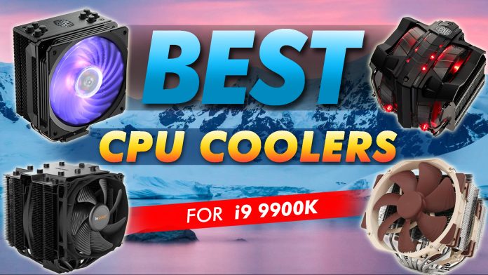 Best Cpu Coolers For I9 9900k