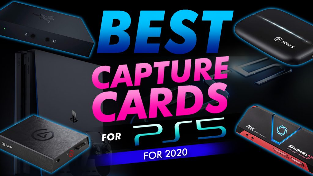 Best Capture Card For Ps5 Updated July 2021 Hayk Saakian