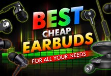 Best Cheap Earbuds For All Your Needs