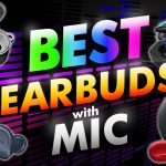 Best Earbuds With Mic