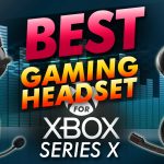 Best Gaming Headset For Xbox Series X