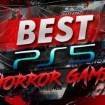 Best Ps5 Horror Games