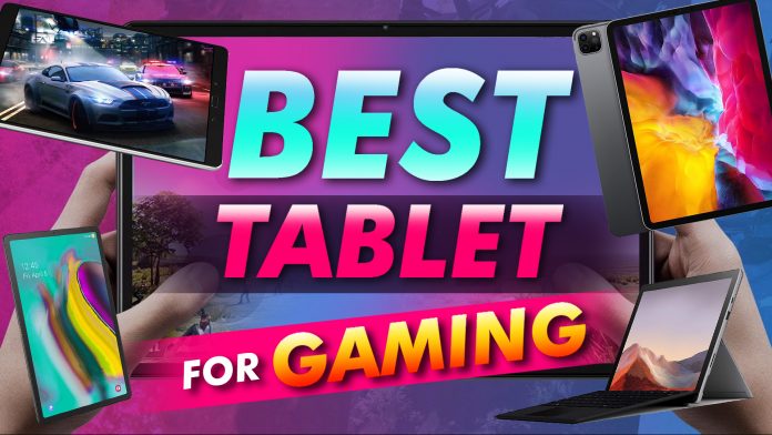 Best Tablet For Gaming