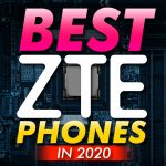 Best Zte Phones In 2020