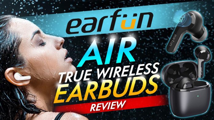 Earfun Air True Wireless Earbuds Review Earfun Air True Wireless Earbuds Review