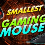 Smallest Gaming Mice