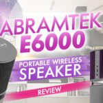 Abramtek E600 Portable Wireless Speaker Review