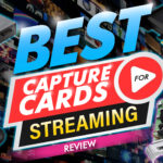 Best Capture Card For Streaming 7 Reviews