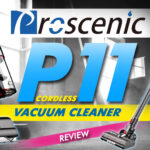 Proscenic P11 Cordless Vacuum Cleaner Review